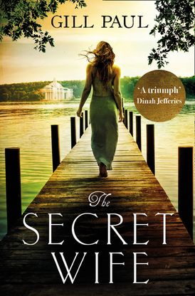 The Secret Wife: A captivating story of romance, passion and mystery