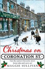 Christmas on Coronation Street (Coronation Street, Book 1) Paperback  by Maggie Sullivan