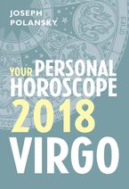 Virgo 2018: Your Personal Horoscope eBook DGO by Joseph Polansky
