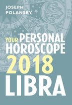 Libra 2018: Your Personal Horoscope eBook DGO by Joseph Polansky