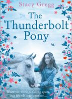 The Thunderbolt Pony Paperback  by Stacy Gregg