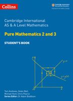 Collins Cambridge International AS & A Level – Cambridge International AS & A Level Mathematics Pure Mathematics 2 and 3 Student’s Book Paperback  by Tom Andrews