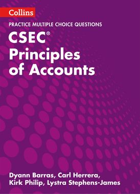 Collins CSEC Principles of Accounts – CSEC Principles of Accounts Multiple Choice Practice