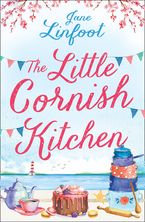 The Little Cornish Kitchen (The Little Cornish Kitchen, Book 1) Paperback  by Jane Linfoot