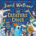 The Creature Choir by David Walliams,Tony Ross