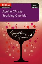 Sparkling Cyanide: B2+ Level 5 (Collins Agatha Christie ELT Readers) Paperback  by Agatha Christie
