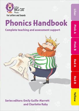 Collins Big Cat Phonics for Letters and Sounds – Phonics Handbook Lilac to Yellow: Full support for teaching Letters and Sounds