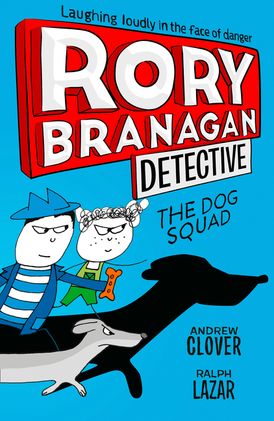 The Dog Squad (Rory Branagan (Detective), Book 2)