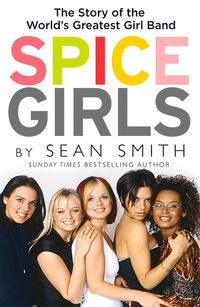 spice-girls-the-extraordinary-lives-of-five-ordinary-women