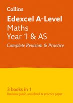 Edexcel Maths A level Year 1 (And AS) All-in-One Complete Revision and Practice: Ideal for home learning, 2022 and 2023 exams (Collins A level Revision)