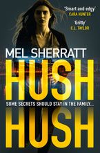 Hush Hush (DS Grace Allendale, Book 1) Paperback  by Mel Sherratt