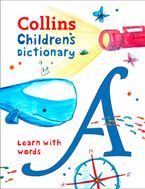 Children’s Dictionary: Illustrated dictionary for ages 7+ (Collins Children's Dictionaries) Hardcover  by Collins Dictionaries