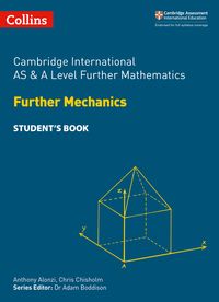 collins-cambridge-international-as-and-a-level-cambridge-international-as-and-a-level-further-mathematics-further-mechanics-students-book