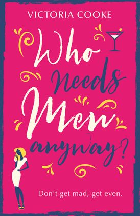 Who Needs Men Anyway?