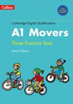 Practice Tests for A1 Movers (Cambridge English Qualifications)
