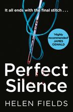 Perfect Silence (A DI Callanach Thriller, Book 4) Paperback  by Helen Fields