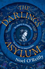 The Darlings of the Asylum