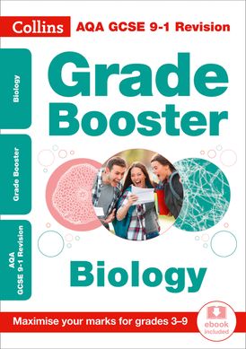 AQA GCSE 9-1 Biology Grade Booster (Grades 3-9): Ideal for home learning, 2021 assessments and 2022 exams (Collins GCSE Grade 9-1 Revision)