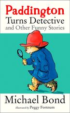 Paddington Turns Detective and Other Funny Stories Paperback  by Michael Bond