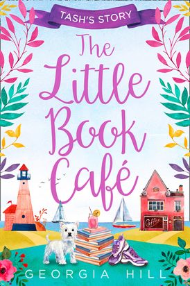 The Little Book Café: Tash’s Story (The Little Book Café, Book 1)