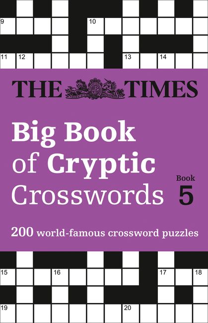 The Times Crosswords The Times Big Book of Quick Crosswords 1 300 world-famous crossword puzzles