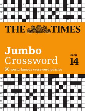 The Times 2 Jumbo Crossword Book 14: 60 large general-knowledge crossword puzzles (The Times Crosswords)