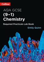 Collins GCSE Science 9-1 – AQA GCSE Chemistry (9-1) Required Practicals Lab Book