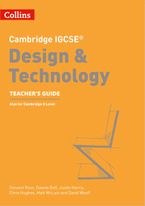 Cambridge IGCSE™ Design & Technology Teacher’s Guide (Collins Cambridge IGCSE™)