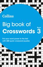 Big Book of Crosswords 3: 300 quick crossword puzzles (Collins Crosswords) Paperback  by Collins Puzzles