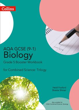 AQA GCSE Biology 9-1 for Combined Science Grade 5 Booster Workbook (GCSE Science 9-1)
