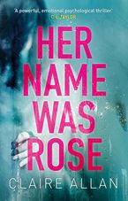 Her Name Was Rose Paperback  by Claire Allan