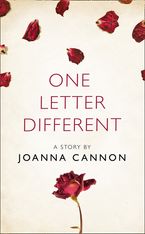 One Letter Different: A Story from the collection, I Am Heathcliff eBook DGO by Joanna Cannon