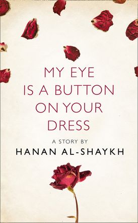 My Eye is a Button on Your Dress: A Story from the collection, I Am Heathcliff