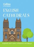 English Cathedrals: England’s magnificent cathedrals and abbeys (Collins Little Books)