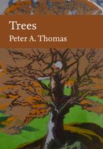 Trees (Collins New Naturalist Library) Hardcover  by Peter Thomas