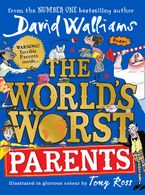The World’s Worst Parents by David Walliams,Tony Ross
