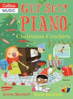 Get Set! Piano – Christmas Crackers Paperback  by Karen Marshall