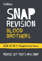 Blood Brothers: AQA GCSE 9-1 Grade English Literature Text Guide: Ideal for the 2024 and 2025 exams (Collins GCSE Grade 9-1 SNAP Revision) Paperback  by Collins GCSE