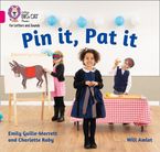 Collins Big Cat Phonics for Letters and Sounds – Pin it, Pat it: Band 01A/Pink A Paperback  by Charlotte Raby