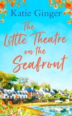 The Little Theatre on the Seafront eBook DGO by Katie Ginger