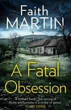 A Fatal Obsession (Ryder and Loveday, Book 1) Paperback  by Faith Martin