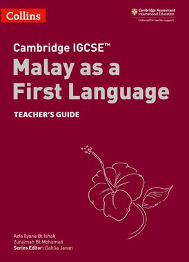 Cambridge IGCSE™ Malay as a First Language Teacher's Guide (Collins Cambridge IGCSE™)
