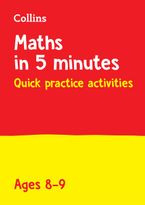 Maths in 5 Minutes a Day – Maths in 5 Minutes A Day Age 8-9: Home Learning and School Resources from the Publisher of Revision Practice Guides, Workbooks, and Activities Paperback  by Collins KS2