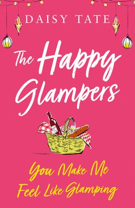 You Make Me Feel Like Glamping (The Happy Glampers, Book 1)