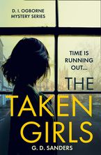 The Taken Girls (The DI Ogborne Mystery Series, Book 1)