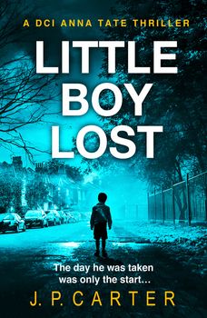 Little Boy Lost (A DCI Anna Tate Crime Thriller, Book 3)