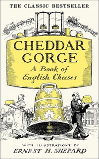 cheddar-gorge-a-book-of-english-cheeses