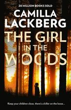 The Girl in the Woods (Patrik Hedstrom and Erica Falck, Book 10) Paperback  by Camilla Läckberg