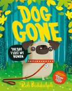 Dog Gone Paperback  by Rob Biddulph