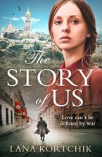 The Story of Us Paperback  by Lana Kortchik